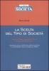 La scelta del tipo di societ�