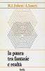 La paura tra fantasie e realt�