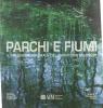 Parchi e fiumi. Il paesaggio naturale nel territorio milanese