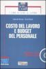 Costo del lavoro e budget del personale. Con CD-ROM
