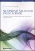 Mutamenti nelle basi delle scienze. L'emergere di nuovi paradigmi sistemici nelle scienze fisiche, della vita e umane