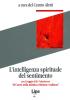 L' intelligenza spirituale del sentimento. Con il saggio di B. Vyseslavcev �Il cuore nella mistica cristiana e indiana�