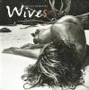 Wives. Ediz. italiana e inglese