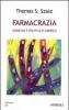 Farmacrazia. Medicina e politica in America