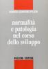 Normalit� e patologia nel corso dello sviluppo
