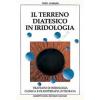 Il terreno diatesico in iridologia. Trattato di iridologia clinica e oligoterapia integrata