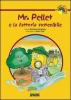 Mr. Pellet e la fattoria sostenibile