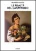 Le realt� di Caravaggio