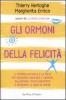 Gli ormoni della felicit�