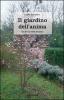 Il giardino dell'anima. Un filo di verdi emozioni