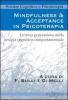 Mindfulness & acceptance in psicoterapia. La terza generazione della terapia cognitivo comportamentale