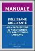 Manuale dell'esame abilitante alla professione di agrotecnico e di agrotecnico laureato