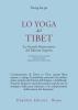 Lo yoga del Tibet. La grande esposizione del mantra segreto (parti seconda e terza)