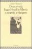 Dostoevskij legge Hegel in Siberia e scoppia a piangere