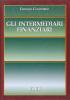 Gli intermediari finanziari. Elementi essenziali