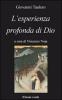 L' esperienza profonda di Dio
