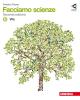 Facciamo scienze. Volume unico. Con espansione online. Per la Scuola media. Con DVD-ROM