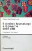 Il sindaco taumaturgo e il governo delle citt�