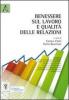 Benessere sul lavoro e qualit� delle relazioni