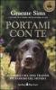 Portami con te. I consigli del dog trainer pi� famoso del mondo