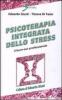 Psicoterapia integrata dello stress. Il burn-out professionale
