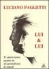 Lui & lui. Ti amer� tanto quanto tu mi permetterai di amarti