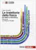 Le traiettorie della fisica. Da Galileo a Heisenberg. Con physics in english. Con espansione online. Per le Scuole superiori vol.1