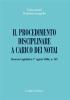 Il procedimento disciplinare a carico dei notai. Decreto Legislativo 1� agosto 2006, n. 249