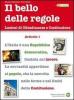 Il bello delle regole. Lezioni di cittadinanza e Costituzione. Con espanzione online. Per le Scuole superiori