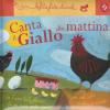 Canta il giallo alla mattina. Le filafilastrocche