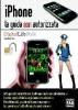 IPhone. La guida non autorizzata