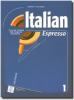 Italian espresso. Italian course for english speakers. Libro dello studente vol.1