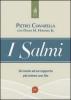 I salmi. Un'invito ad un rapporto pi� intimo con Dio