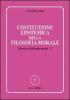 Costituzione epistemica della filosofia morale. Ricerche di filosofia morale vol.2