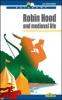 Robin Hood and medieval life. Con CD Audio