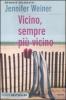 Vicino, sempre pi� vicino