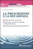 La prescrizione e la decadenza. Profili sostanziali e processuali