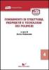 Fondamenti di struttura, propriet� e tecnologia dei polimeri