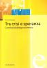 Tra crisi e speranza. Contributi al dialogo ecumenico