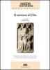 Il mistero di Dio. Prospettive teologiche sulla verit� rivelata tra senso della realt� e senso della fede