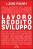 Lavoro. Reddito. Sviluppo