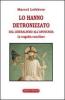 Lo hanno detronizzato. Dal liberalismo all'apostasia. La tragedia conciliare