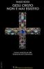 Ges� Cristo non � mai esistito