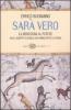 Sar� vero. La menzogna al potere. Falsi, sospetti e bufale che hanno fatto la storia