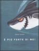 � pi� forte di me!