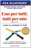 Uno per tutti, tutti per uno. L'arte di lavorare in team