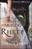 Il mondo di Rhett. Il ritorno di �Via col vento�