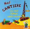 Nel cantiere. Con adesivi