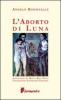 L' aborto di Luna