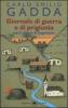 Giornale di guerra e di prigionia. Con il �Diario di Caporetto�
